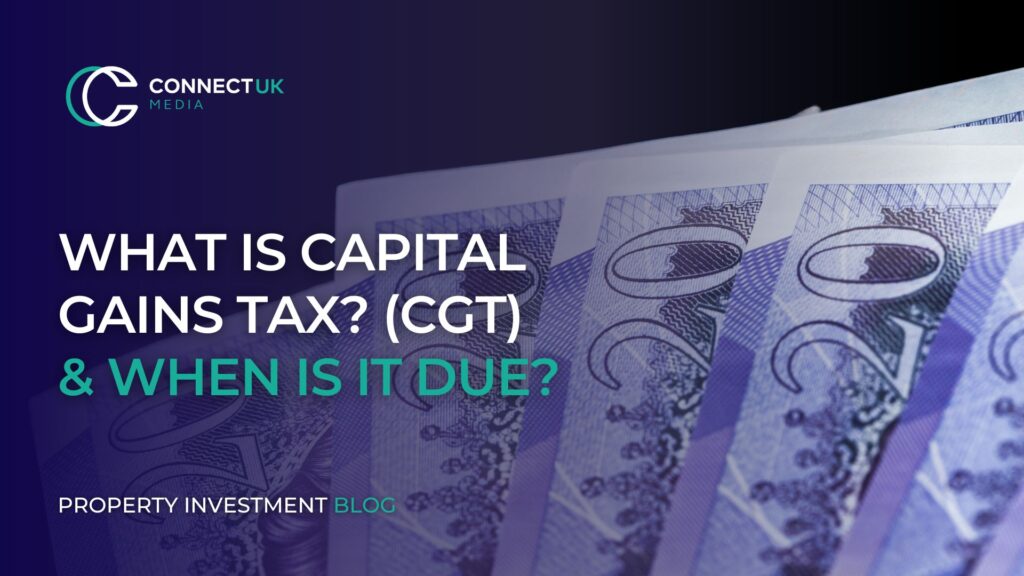 What is Capital Gains Tax? When is it Due? 2 What is Capital Gains Tax